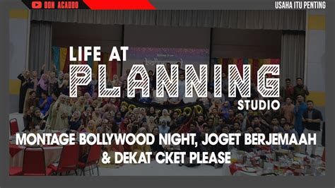 Life At Planning Studio Montage Bollywood Night Joget Berjemaah