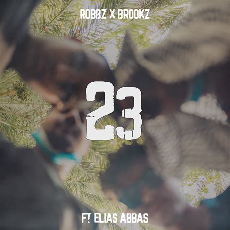 Robbz X Brookz 23 Lyrics Genius Lyrics