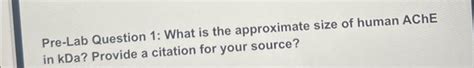 Solved Pre Lab Question 1 What Is The Approximate Size Of Chegg
