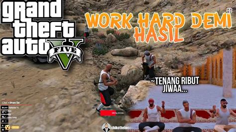 Gta V Chiko Bekerja Keras Jadi Tukang Youtube