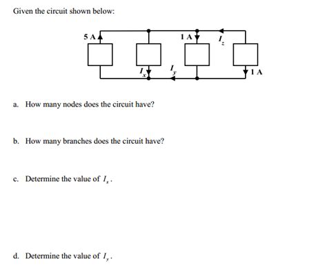 Solved Given The Circuit Shown Below How Many Nodes Does Chegg