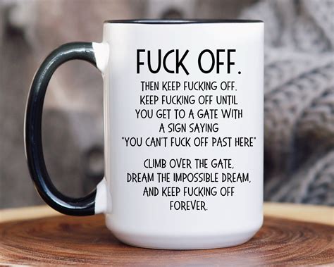 Fuck Off Mug Funny Fuck Off Coffee Mug Rude Mugs Funny Work Mug Funny Mug For Him Her