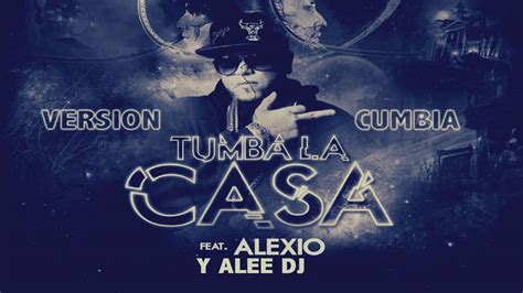 Tumba La Casa Version Cumbia Los De La Nazza Ft Alexio Remix ALee