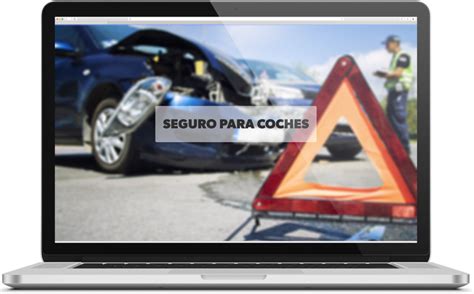 Seguro Para Coches Compara Precios Y Servicios