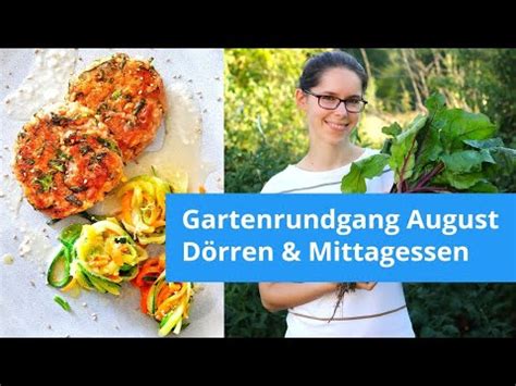 Gartenrundgang August D Rren Haltbarmachen Mittagessen