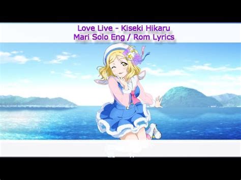 Kiseki Hikaru Mari Solo Eng Rom Color Coded Lyrics Aqours YouTube