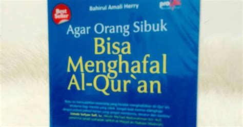 Anava Muslim Library AGAR ORANG SIBUK BISA MENGHAFAL AL QUR AN