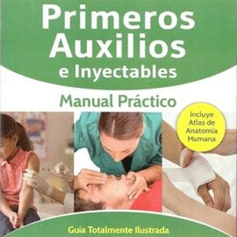 Stream Manual Practico De Primeros Auxilios E Inyectables Alejandro