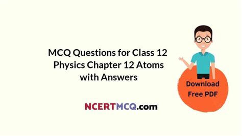 Mcq Questions For Class 12 Physics Chapter 12 Atoms With Answers Ncert Mcq