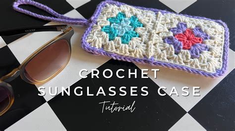 Crochet Sunglasses Case Tutorial YouTube