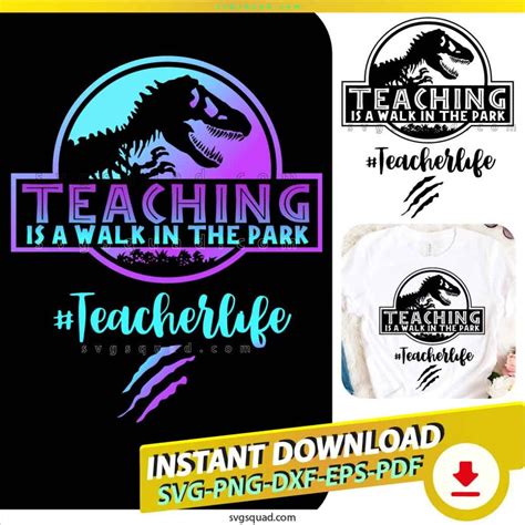 Teaching Is A Walk In The Park Svg Png Jurassic Park Teacher Svg Cricut