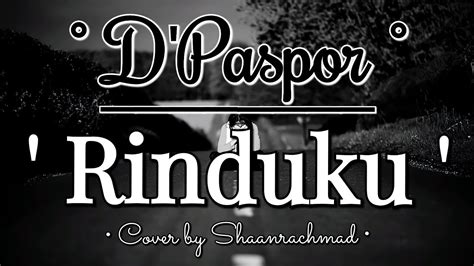 Cover Vocal D Paspor Rinduku New Version By Shaanrachmad YouTube