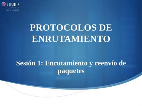 PDF PROTOCOLOS DE ENRUTAMIENTO UNID 2014 05 11 Configuración y