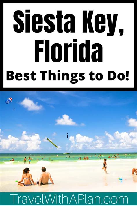 Best Things To Do In Siesta Key While On Vacation Artofit