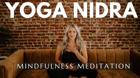 Guided Mindfulness Meditation Yoga Nidra Body Scan And Breath Youtube