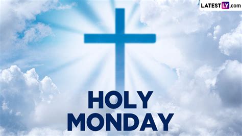 Holy Monday 2024 Quotes and Messages: Bible Verses, Images, Sayings and ...