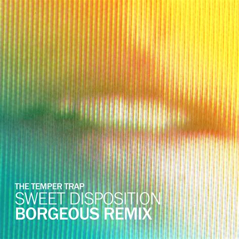 The Temper Trap - Sweet Disposition (Borgeous Remix) by BORGEOUS | Free Download on Hypeddit