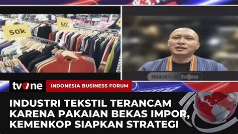 Strategi Kemenkop Selamatkan Industri Tekstil Ri Ibf Tvone Youtube