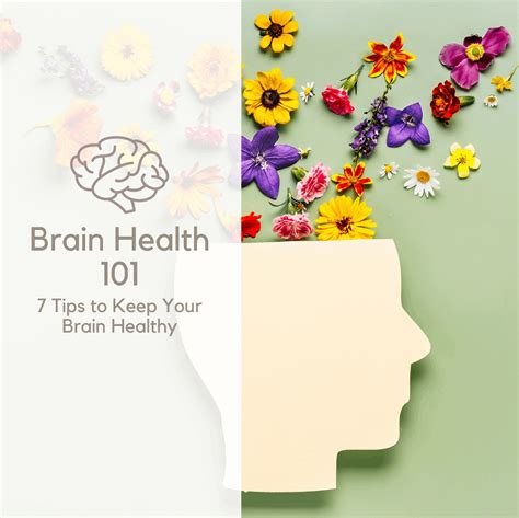 Brain Health 101 - 7 Tips to Keep Your Brain Healthy