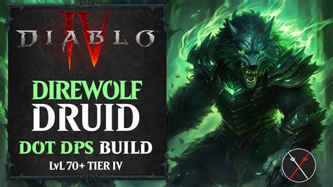 Diablo 4 Werewolf Druid Build Dire Wolf Fextralife