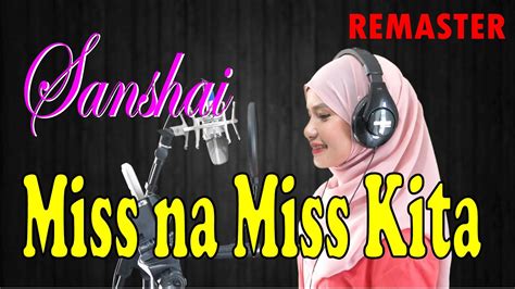 SANSHAI - Miss Na Miss Kita Chords - Chordify