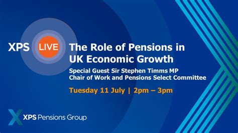 Ben Gold On Linkedin Xps Live The Role Of Pensions In Uk Economic Growth