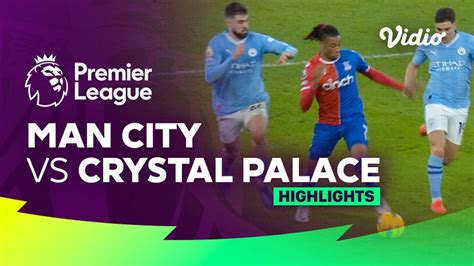 Man City vs Crystal Palace - Highlights | Premier League 23/24 | Vidio