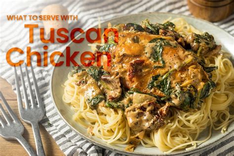 Best Sides To Serve With Tuscan Chicken Updated