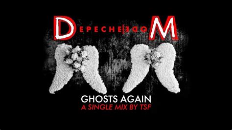 Depeche Mode Ghosts Again A Single Mix By Tsf Youtube