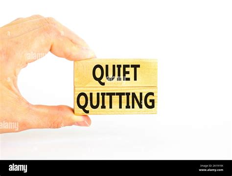 Quiet Quitting Symbol Concept Words Quiet Quitting On Wooden Blocks