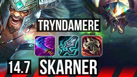 Tryndamere Vs Skarner Top 70 Winrate 6 Solo Kills Dominating