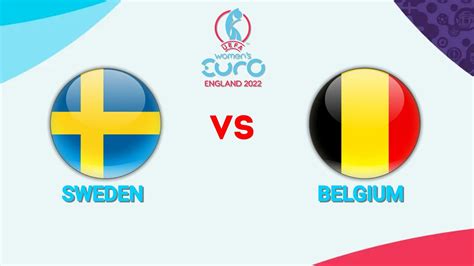 Sweden Vs Belgium Women S Euro 2022 YouTube