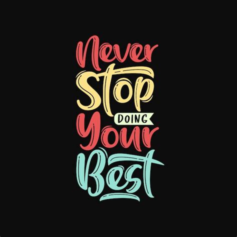 Premium Vector | Never stop doing your best motivational quotes