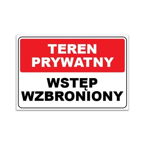 Tablica A4 PCV TEREN PRYWATNY WSTĘP WZBRONIONY A4 Wstęp Wzbroniony A4