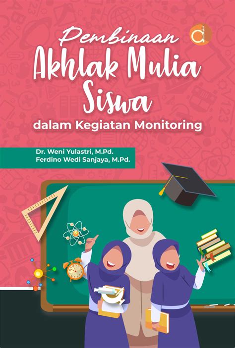 Buku Pembinaan Akhlak Mulia Siswa Dalam Kegiatan Mentoring