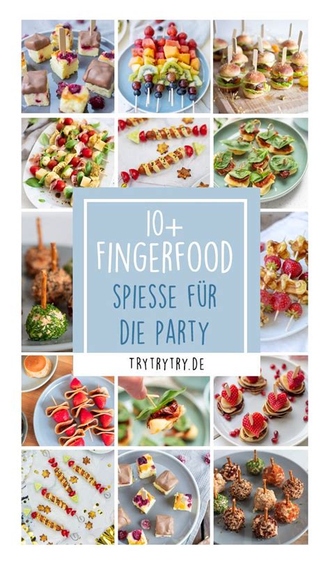 Ideen F R Schnelle Fingerfood Spie E Trytrytry Fingerfood