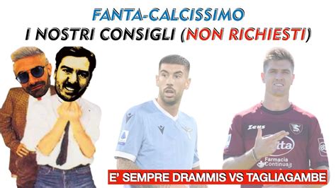 Fantacalcio I Nostri Consigli Per La Esima Giornata Youtube