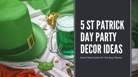 5 Essential Must Have Items For Your St Patrick S Day Resident Event Luxegiving Llc