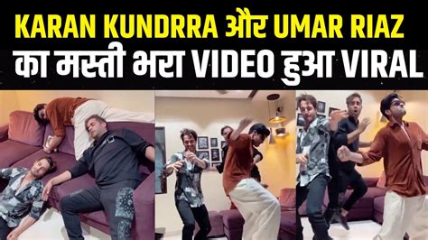 Karan Kundrra Umar Riaz और Rajiv Adatia क Video Viral Bigg Boss 17