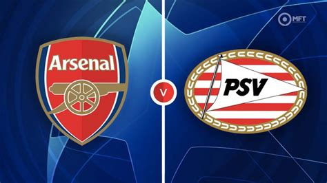 Arsenal Vs Psv Eindhoven Prediction And Betting Tips