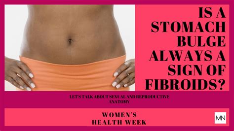 Womens Health Week Could Your Stomach Bulge Be A Sign Of Fibroids Madamenoire