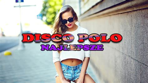 Czerwiec Sk Adanka Disco Polo Nowo Ci Disco Polo