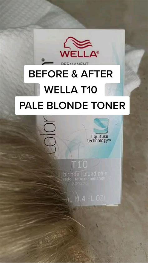 Before After Of The Wella T10 Pale Blonde Toner Hair Toner Hair