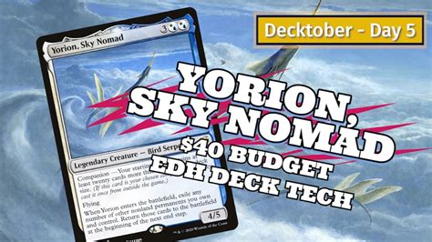 Yorion Sky Nomad Budget Deck Tech Decktober Mtg Edh Magic