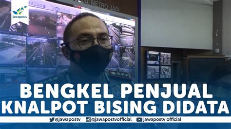 Polda Metro Jaya Data Bengkel Yang Menjual Dan Melayani Knalpot Bising