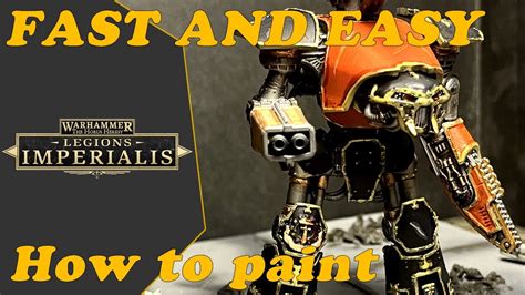 How To Paint Legions Imperialis Reaver Titan FAST And EASY YouTube