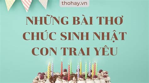 Nhiều mẫu ảnh chúc mừng sinh nhật con trai với nhiều phong cách khác nhau