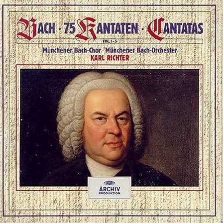 Bach 75 Cantate Münchener Bach Chor Johann Sebastian Bach Karl