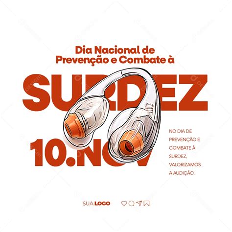 Dia Nacional De Prevenção E Combate à Surdez 10 De Novembro Social