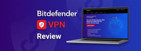 Bitdefender VPN Review Is It A Good Choice Cybernews